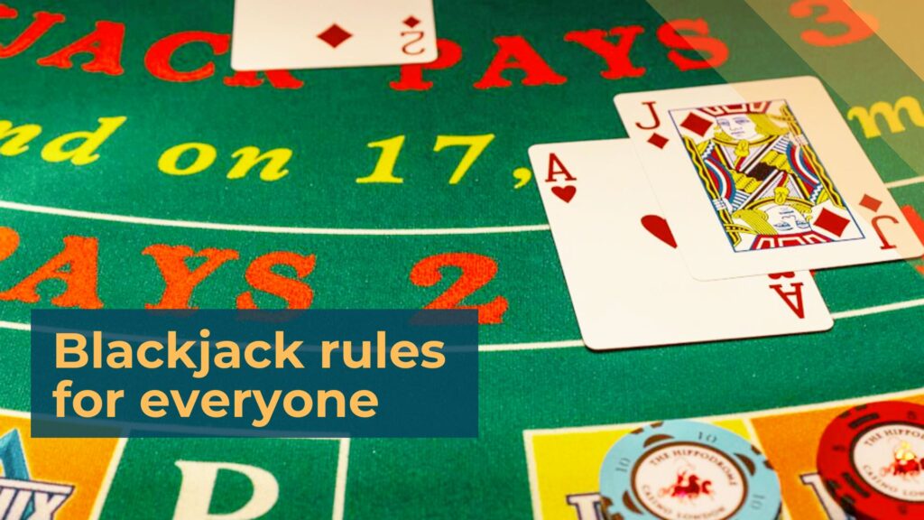 Blackjack rules for everyone